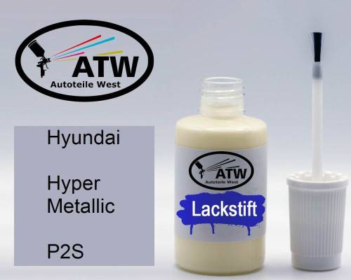 Hyundai, Hyper Metallic, P2S: 20ml Lackstift, von ATW Autoteile West.